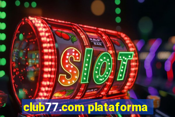 club77.com plataforma